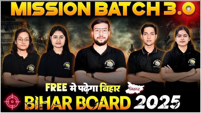 Mission Batch 3.0 (Bihar board)